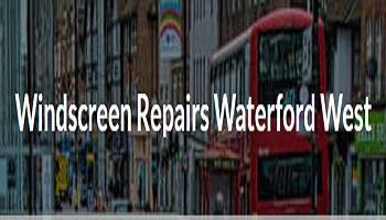 Windscreen Repairs Waterford West